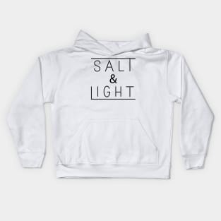 Be the Salt and Light of the World Kids Hoodie